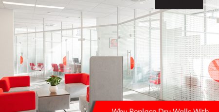 Origin - Why Replace Dry Walls With Glass and Aluminium Walls