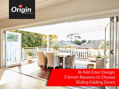 Origin Bi-fold Door Design 3 Smart Reasons to Choose Sliding Folding Doors