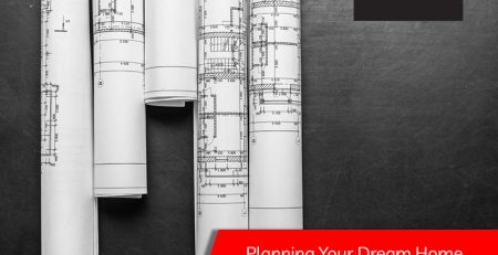 Origin - Planning Your Dream Home - What you need to know